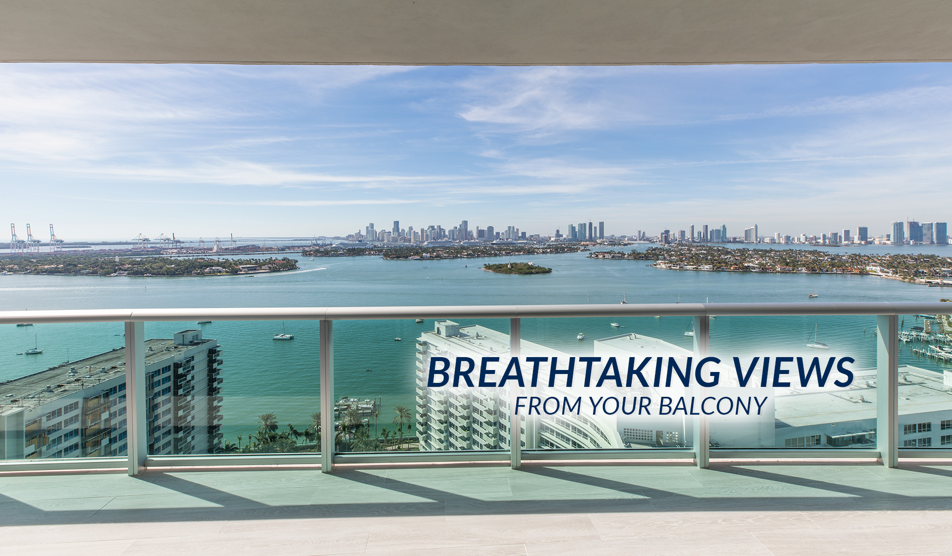 Breathtaking views from your balcony